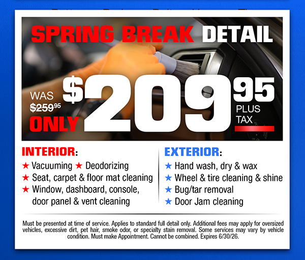 Spring Break Detail $209.95
